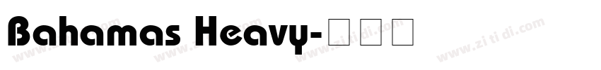 Bahamas Heavy字体转换